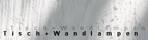 Tisch + Wandlampen